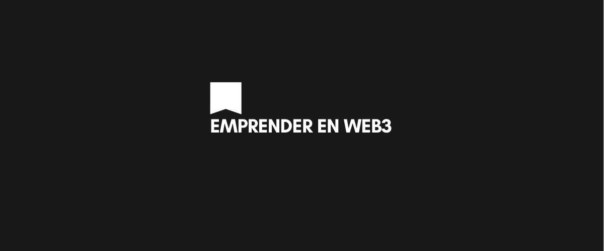 Emprender en web 3